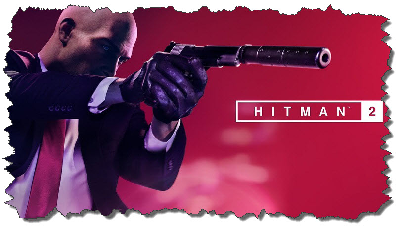 Review : Hitman 2